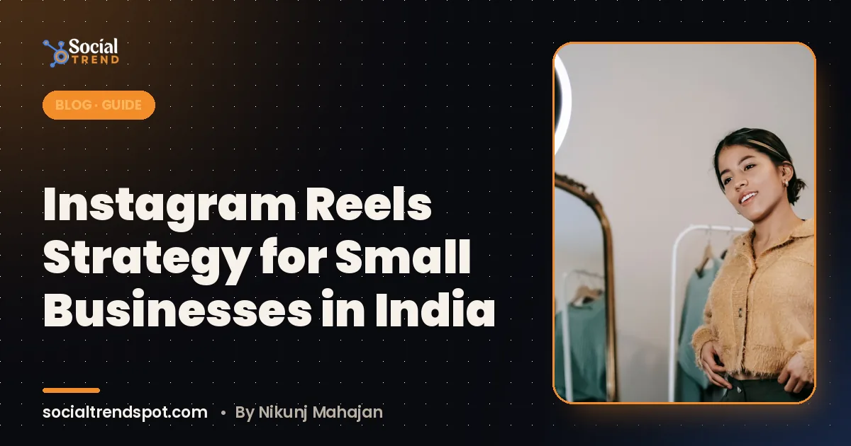 Cover image: Instagram Reels Strategy for Small Businesses in India