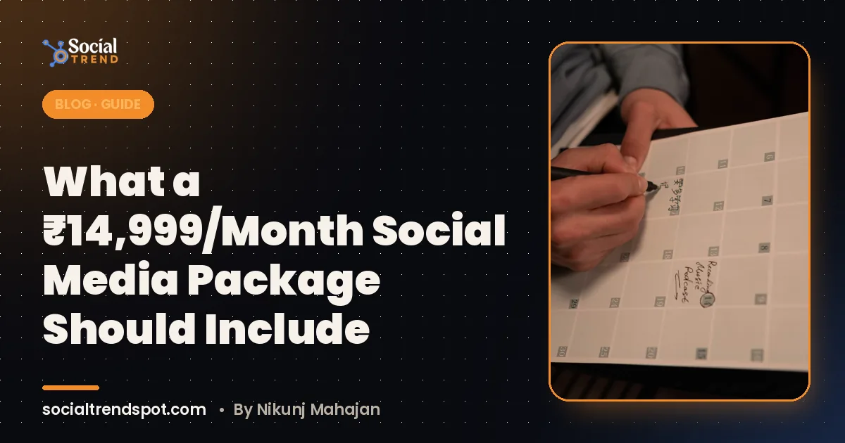 Cover image: What a ₹14,999/Month Social Media Package Should Include